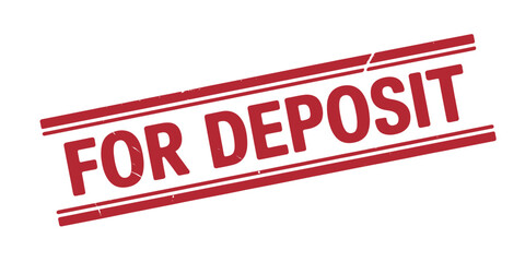 Isolated For Deposit Stamp with Grunge Texture on White Background Finance and Banking Concept