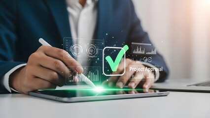 Digital approval process businessman using tablet with check mark and data visualization for project confirmation