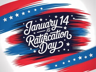 Celebrate january 14th ratification day with patriotic red white and blue brush strokes and stars