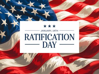 Celebrating ratification day with the stars and stripes american flag background