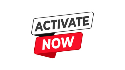 Activate now button or sticker in modern graphic style, promoting immediate action, special offers, and limited-time deals. isolated on transparent background