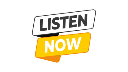 Listen Now bright yellow audio action badge encouraging instant music or podcast playback, perfect for streaming apps, radio platforms, sound libraries, and interactive audio services.