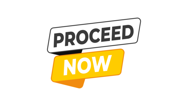 Proceed Now yellow action prompt designed to guide users to the next step with strong visual emphasis, ideal for forms, checkout pages, onboarding, and workflow navigation.