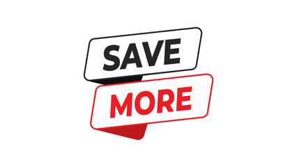Save more discount offer badge icon. promotional banner for retail sales, special deals, or limited-time product or service promotions. graphic isolated.
