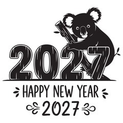 Cute Koala Bear Climbing 2027 Text, Happy New Year 2027 Black and White Vector Illustration with Typography