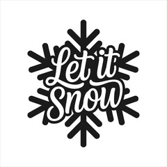 Obraz premium A black snowflake around white script spelling let it snow fills the frame