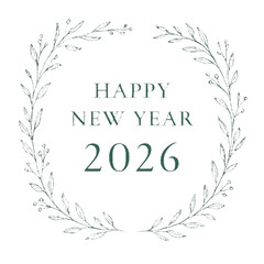 Obraz premium Elegant floral wreath with happy new year 2026 text in the center isolated on white background