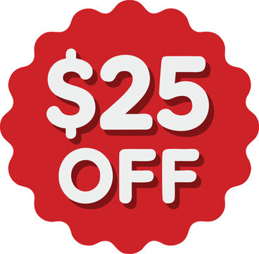 Exclusive 25 dollars off sale promotion discount badge for limited time deals