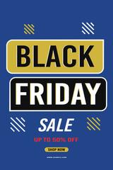 Fototapeta premium Black Friday sale background up to 50% off fifty percent off, shop now. Modern design. Background for posters, banner, cards. Vector illustration.