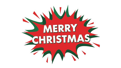 Merry Christmas holiday greeting text inside a red and green comic style explosion bubble.