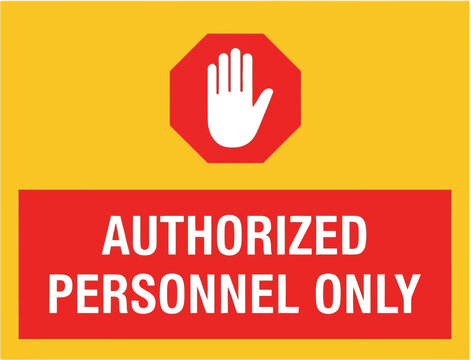 Authorized personnel only sign restriction access prohibition restricted entry warning vector