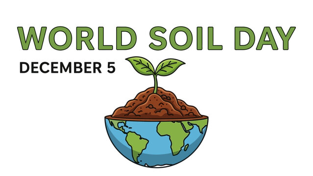 World Soil Day Vector Illustration December 5 Protect Our Earth - Powered by Adobe