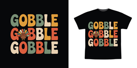 Gobble Gobble Thanksgiving Turkey Retro Typography Vector Illustration
