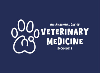 International Day of Veterinary Medicine. December 9. Animal paw print and stethoscope.