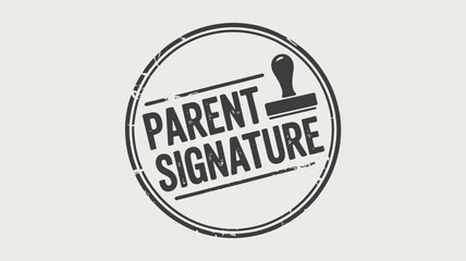 A parent signature stamp with a circular border and a stamp icon on a white background image style