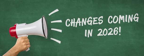 A man holding a megaphone - Changes coming in 2026