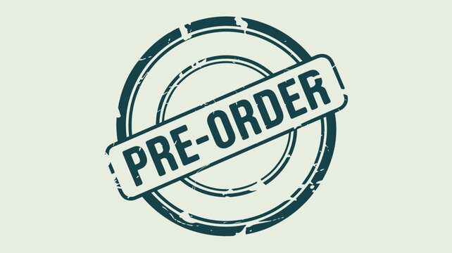 A pre order stamp with a circular border and a rectangular text box on a light background image style