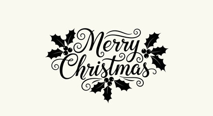 Elegant Merry Christmas text design with holly leaves and berries.