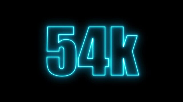 Glowing cyan neon number 54 K on black background with light effect fifty four thousand count