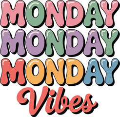 Monday Vibes Design