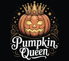 pumpkin queen T-shirt design. Fall T-shirt design.