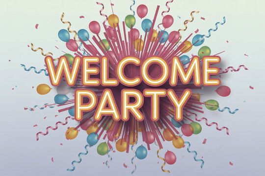 Let's Celebrate! Eye-catching welcome party design with balloons and confetti for vibrant invitations or event promotions that will add fun and festive atmosphere