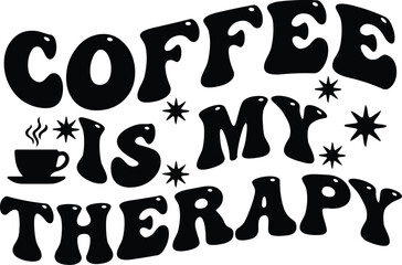Coffee is my therapy - Design 