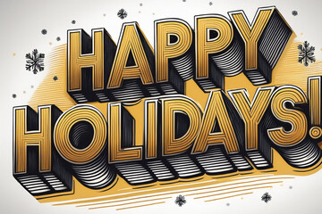 Joyful Happy Holidays Greetings in Bold Style!