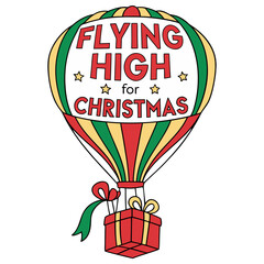Fototapeta premium Flying High for Christmas – Festive Hot Air Balloon with Gift Box, Holiday Cheer Vector Illustration, Art, Red Green Yellow Striped Decoration, Seasonal Present Concept & Winter Greeting Card Design