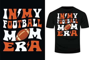 In My Football Mom Ever Svg Design
