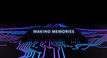 MAKING MEMORIES on a glowing futuristic computer chip with vibrant blue and purple circuit board traces, symbolizing digital data and technology