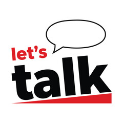 Red lets talk text with black speech bubble and red underline communication conversation