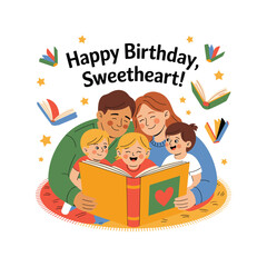 Happy Birthday Sweetheart Family Reading Together Illustration