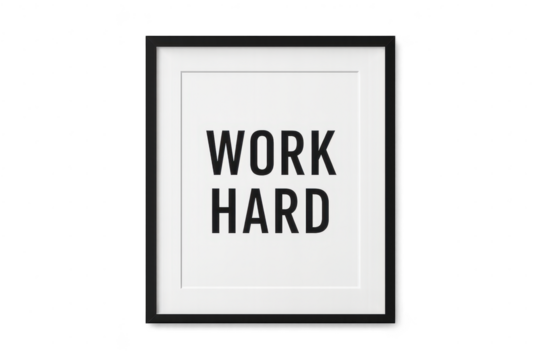 Framed 'Work Hard' poster isolated on transparent background for design use
