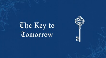 Unlocking Future Potential: The Key to Tomorrow's Success and Opportunities