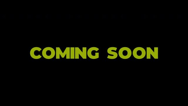cooming soon text simple animation on black