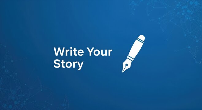 Write Your Story concept with a white fountain pen icon on a blue background, symbolizing creativity and personal narrative
