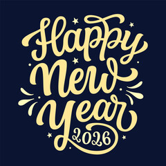 Happy New year 2026. Hand lettering golden script text on dark blue background. Vector typography for posters, banners, cards, New year or Christmas decorations