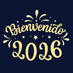 Naklejka premium Welcome 2026. Hand lettering golden script text on dark blue background. Vector typography for posters, banners, cards, New year or Christmas decorations