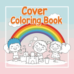 Happy cartoon kids building sandcastle under colorful rainbow coloring book cover vector illustration for summer holiday and educational activity.