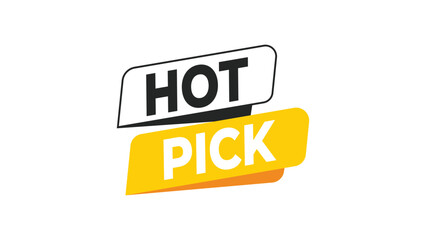 Hot pick sticker, popular choice marketing promotion banner for best product selection, top deal recommendation icon graphic design Vector