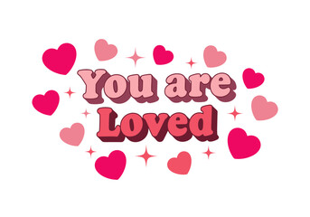 You are loved