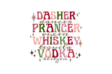 Funny Christmas typography Sublimation Design with reindeer names and alcoholic beverage names 