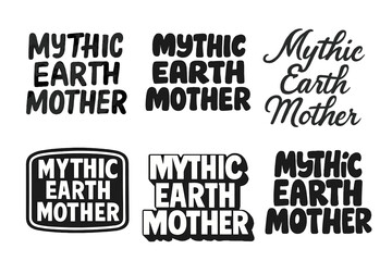 Fototapeta premium Diverse Lettering Styles. Mythic Earth Mother. Set lettering. harmonious lettering variations of the same emblematic concept (Grunge textured brush lettering,