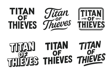 Fototapeta premium Creative Lettering Variations. Titan of Thieves. Set lettering. harmonious lettering variations of the same emblematic concept (Abstract geometric letterforms,