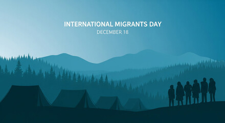 International Migrants Day graphic with silhouetted figures by forest and tents, evoking themes of displacement, borders, and journeys on December 18th