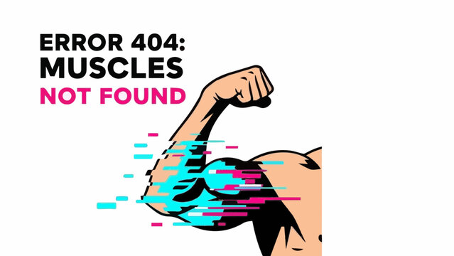 Error 404 Muscles Not Found Funny Gym Quote with Glitch Effect Flexing Arm Vector Illustration
