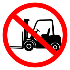 forklifts are prohibited sign or symbol