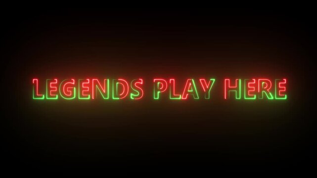 Neon sign with the words LEGENDSPLAYHERE in red and green glowing letters on a dark background