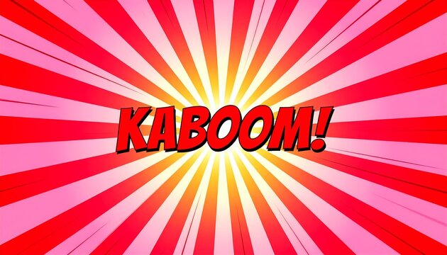 Comic book style "KABOOM!" explosion text with radiating red and white burst background